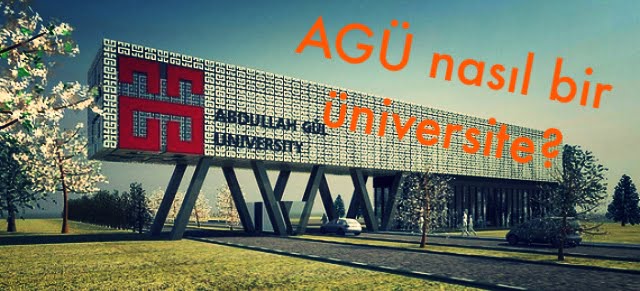 Abdullah Gül Üniversitesi Nasıl Bir Üniversite?